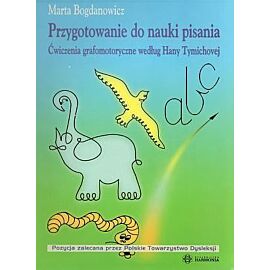 Przygotowania do nauki pisania. Ćwiczenia grafomotoryczne według Hany Tymichovej