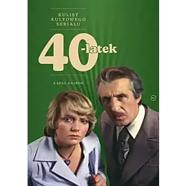 40-latek. Kulisy kultowego serialu