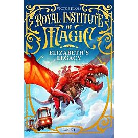 Elizabeth's Legacy. Royal Institute of Magic