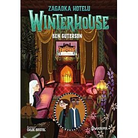 Zagadka hotelu Winterhouse. Hotel Winterhouse, tom 3