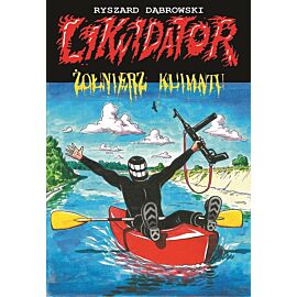 Likwidator - Żołnierz klimatu