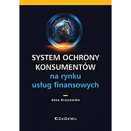 System ochrony konsumentów na rynku usług finansowych