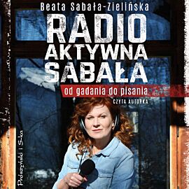 Radio-aktywna Sabała (audiobook MP3)