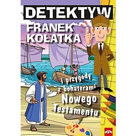Detektyw franek kołatka i przygody z bohaterami nowego testamentu