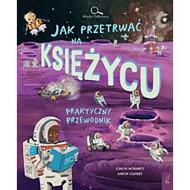 Młodzi Odkrywcy. Jak przetrwać na Księżycu