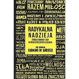 Radykalna nadzieja. Źródło odwagi i siły w niebezpiecznych czasach