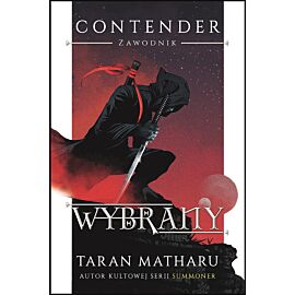 Contender. Zawodnik. Tom 1. Wybrany