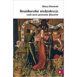 Kronikarskie niedyskrecje