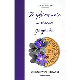 Znajdziesz mnie w cieniu guayacán (Duże Litery)
