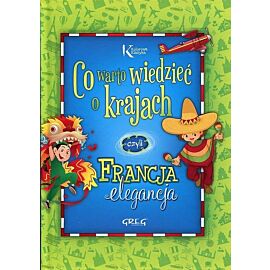 Co warto wiedzieć o krajach czyli Francja elegancja
