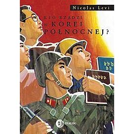 Kto rządzi w Korei Północnej?
