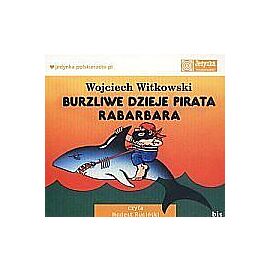 Burzliwe dzieje pirata Rabarbara (audiobook CD)