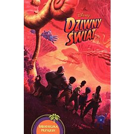 Dziwny świat. Biblioteczka przygody. Disney