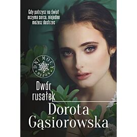 Dwór rusałek. Seria Dni Mocy