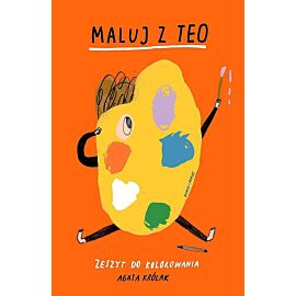 Maluj z teo. Zeszyt do kolorowania
