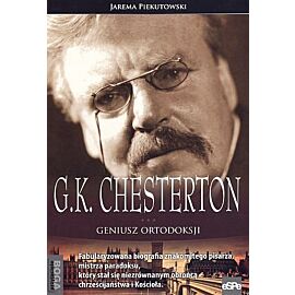 G.K. Chesterton. Geniusz ortodoksji