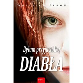 Byłam przyjaciółką diabła
