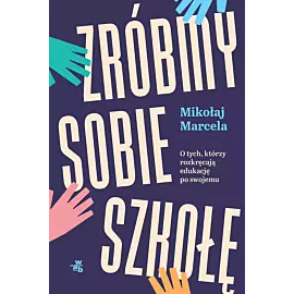 Zróbmy sobie szkołę