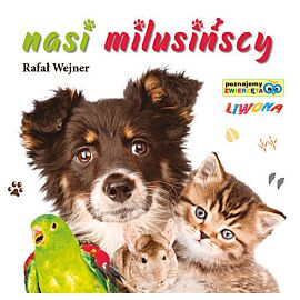 Poznajemy zwierzęta Nasi milusińscy