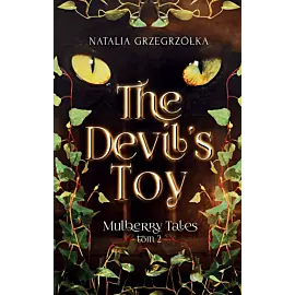 The Devil’s Toy. Mulberry Tales. Tom 2
