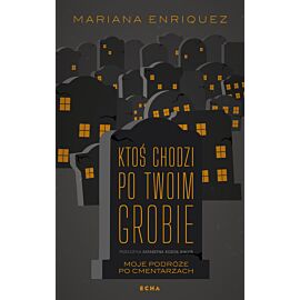 Ktoś chodzi po twoim grobie (e-book)