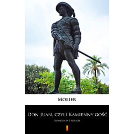 Don Juan, czyli Kamienny gość (e-book)