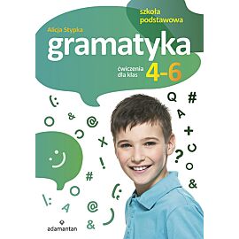 Gramatyka ćwiczenia dla klas 4-6 szkoły podstawowej