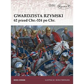 Gwardzista rzymski 62 przed Chr. -324 po Chr.