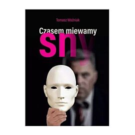 Czasem miewamy sny