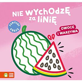Nie wychodzę za linię. Owoce i warzywa