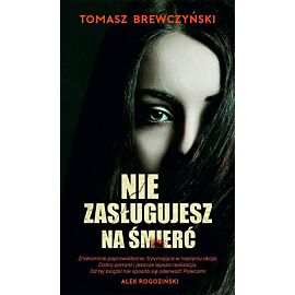 Nie zasługujesz na śmierć