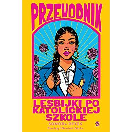 Przewodnik lesbijki po katolickiej szkole