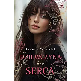 Dziewczyna bez serca