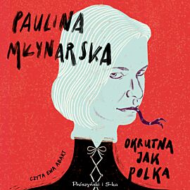Okrutna jak Polka (audiobook MP3)