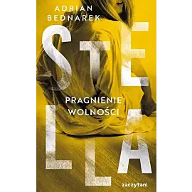 Stella. Pragnienie wolności