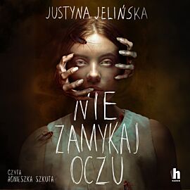 Nie zamykaj oczu (audiobook MP3)