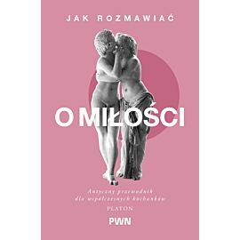 Jak rozmawiać o miłości