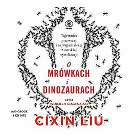 O mrówkach i dinozaurach (audiobook CD)