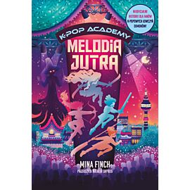 Melodia jutra. K-Pop Academy. Tom 6