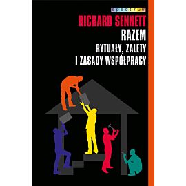 Razem. Rytuały, zalety i zasady współpracy