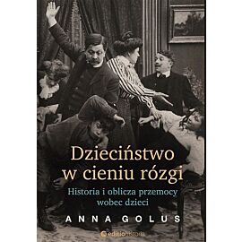 Dzieciństwo w cieniu rózgi