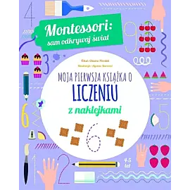 Montessori: sam odkrywaj świat. Moja pierwsza książka o liczeniu