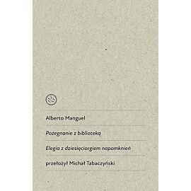 Pożegnanie z biblioteką. Elegia z dziesięciorgiem napomknień