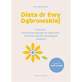 Dieta dr Ewy Dąbrowskiej® Naturalny sposób wspomagania płodności