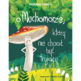 O muchomorze, który nie chciał być trujący wyd. 2026