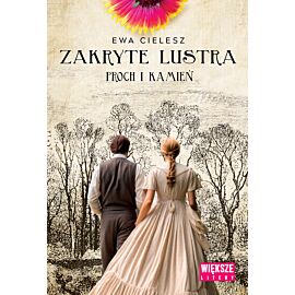 Proch i kamień. Zakryte lustra. Tom 3. Większe litery
