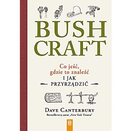 Bushcraft. Co jeść, gdzie to znaleźć i jak przyrządzić?