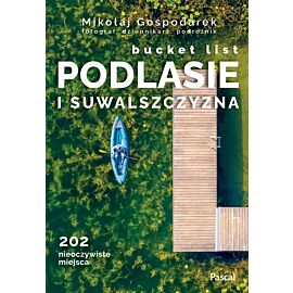 Podlasie i Suwalszczyzna Bucket list