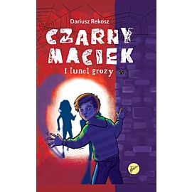 Czarny maciek i tunel grozy. Tom 3
