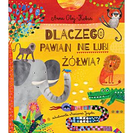 Dlaczego pawian nie lubi żółwia, czyli mity z serca Afryki